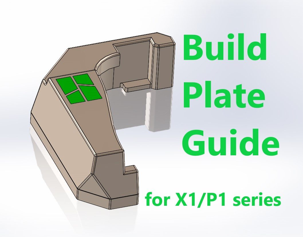 #370 Build Plate Guide for X1C X1E P1 series — vue 11